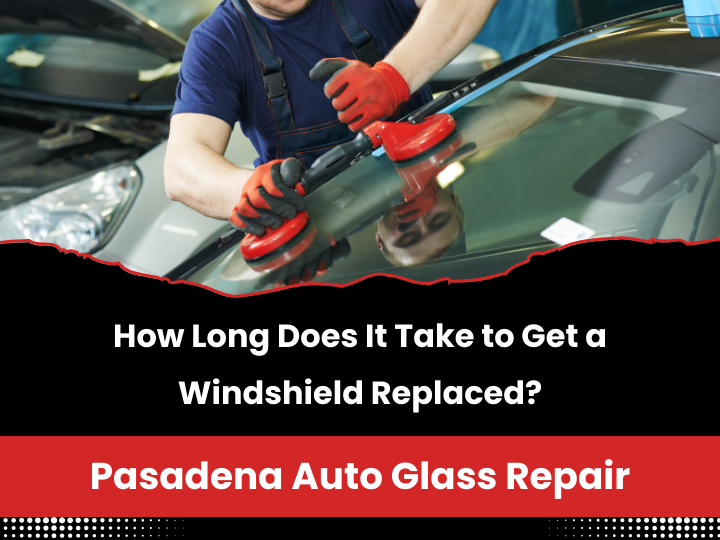 How-Long-Does-It-Take-to-Get-a-Windshield-Replaced