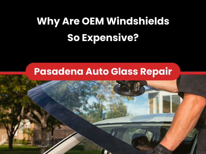Why-Are-OEM-Windshields-So-Expensive